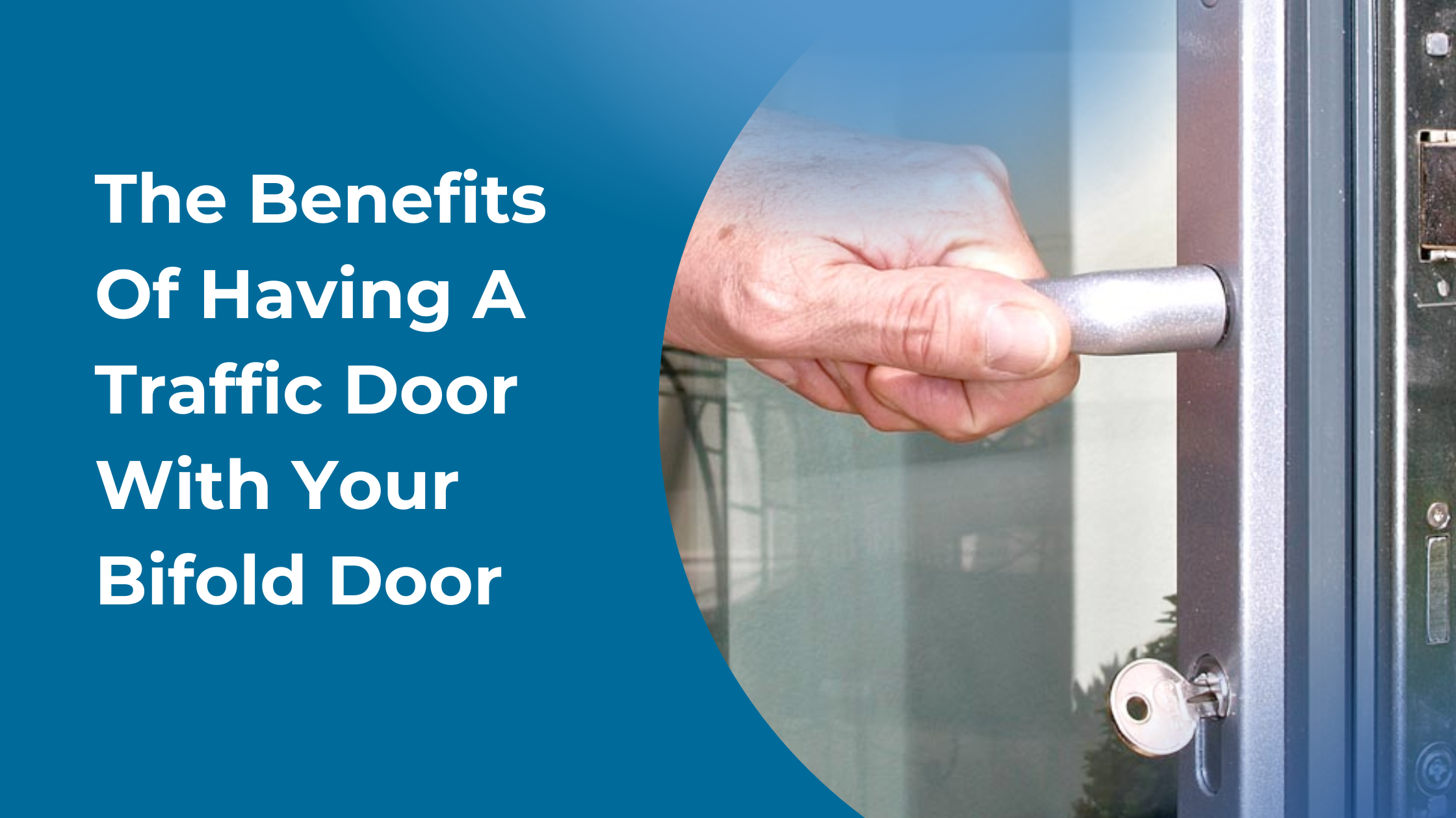 The Benefits Of Having A Traffic Door With Your Bifold Door