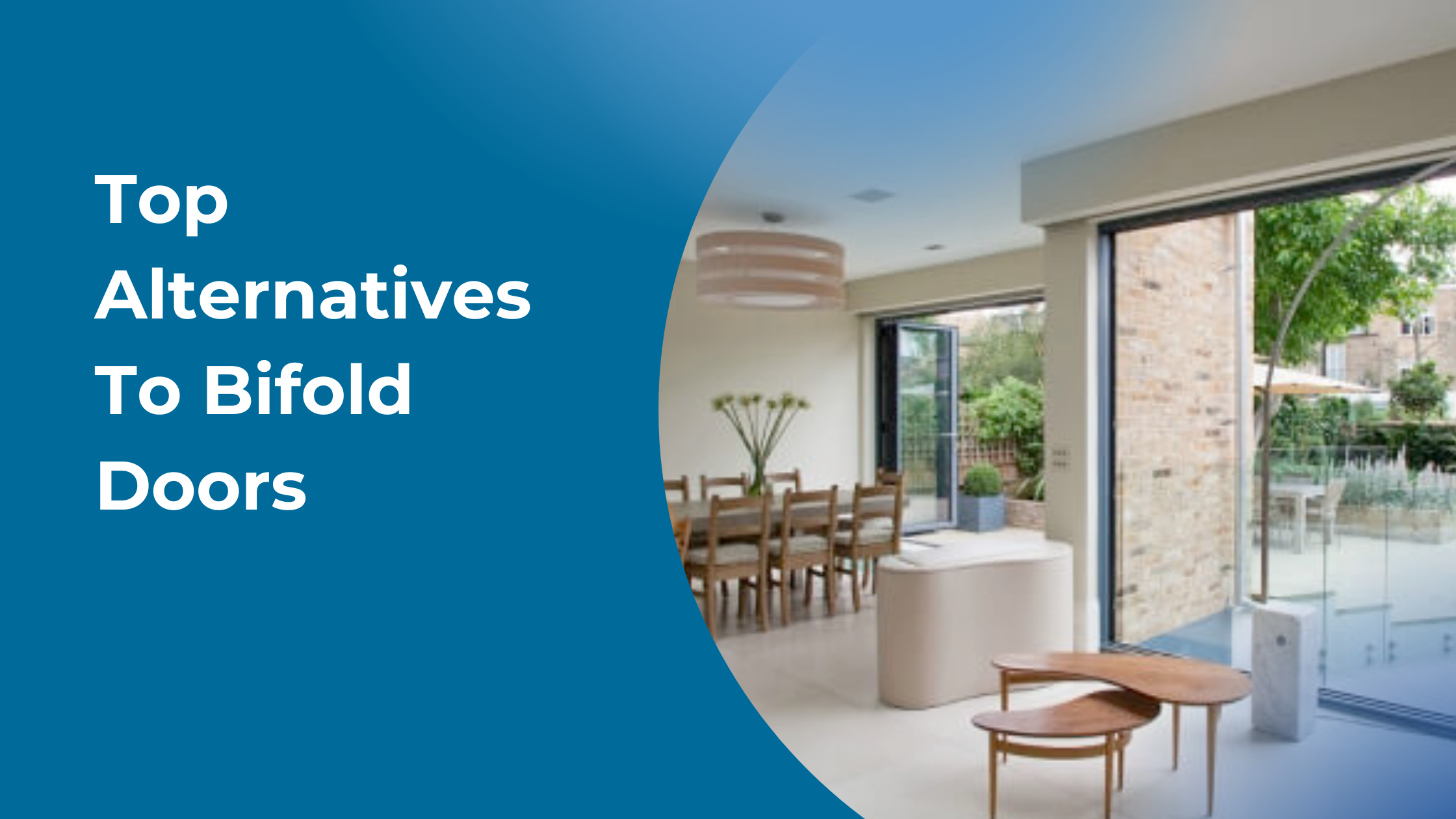 Best Alternatives To Bifold Doors