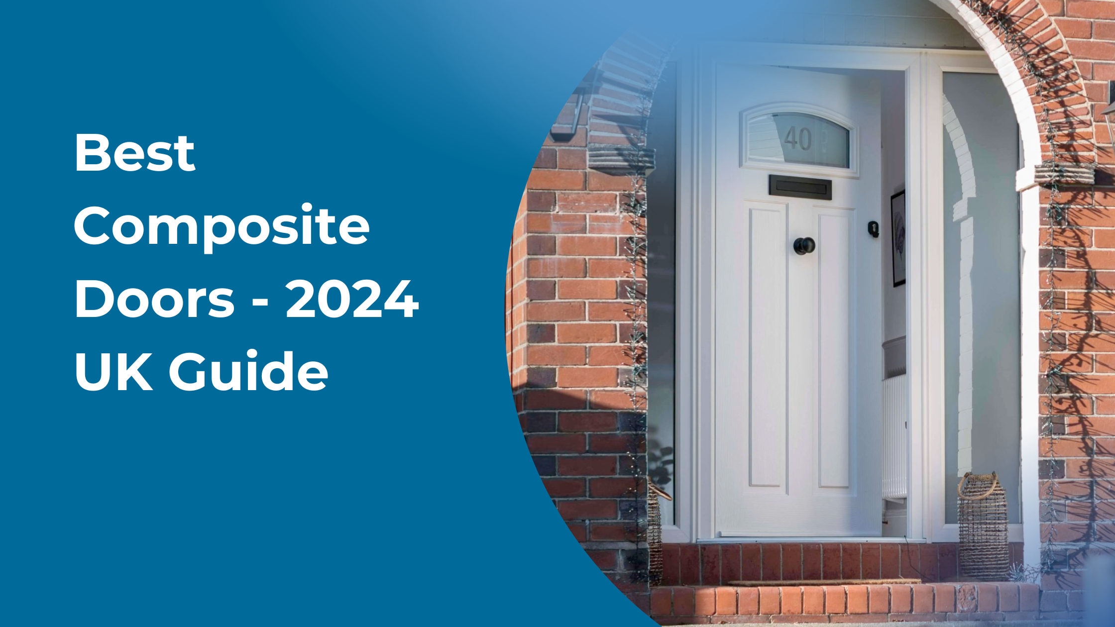 Best Composite Doors: 2024 UK Guide