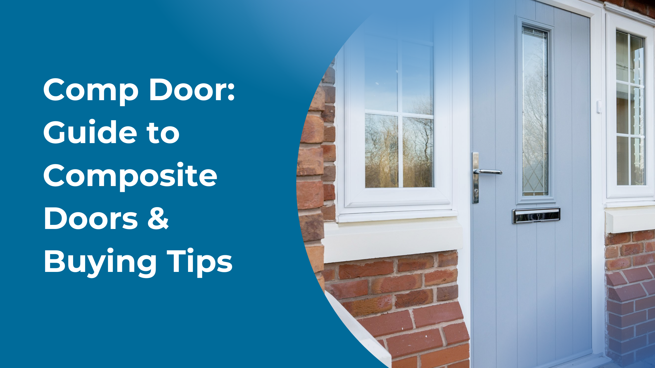 Comp Door: Comprehensive Guide to Composite Doors and Buying Tips
