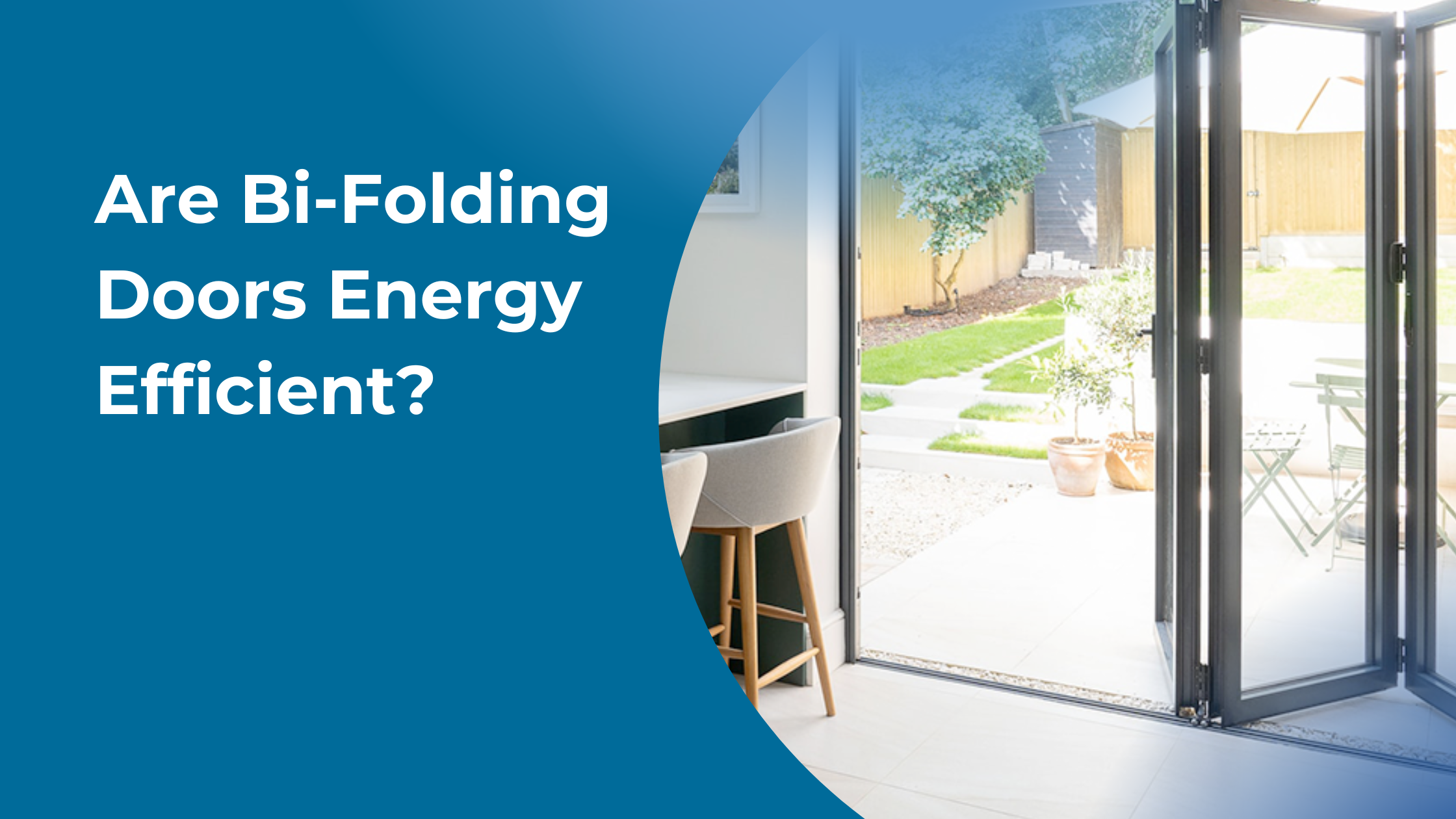 Are Bi-Folding Doors Energy Efficient?
